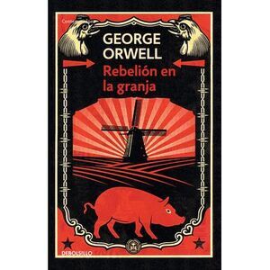 Rebelión En La Granja / Animal Farm -- George Orwell